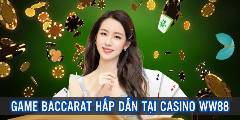 Khám phá thế giới Baccara đầy thú vị, hấp dẫn