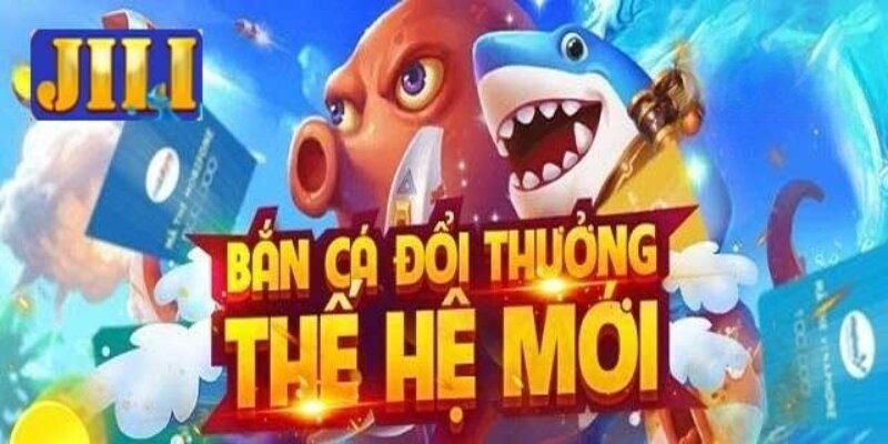 Sảnh JILI bắn cá có đồ họa đẹp mắt, chân thực đến từng chi tiết